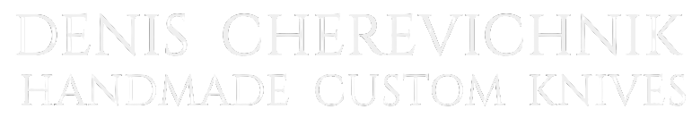 Denis Cherevichnik Knives